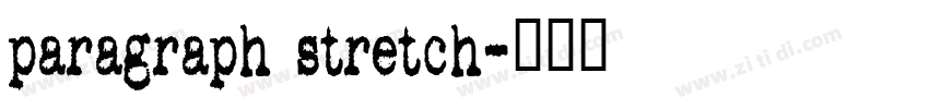 paragraph stretch字体转换